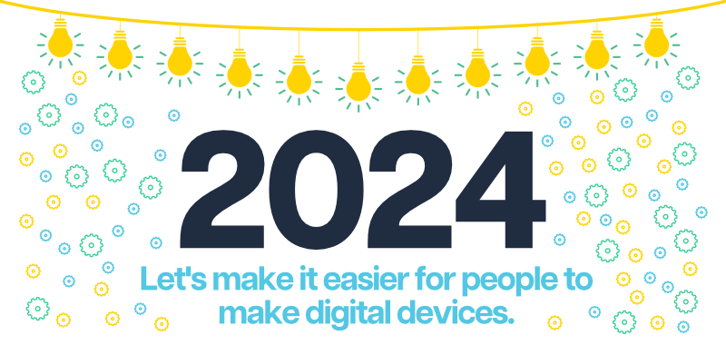 A string of yellow lightbulbs hangs above the text '2024, Let's make it easier for people to make digital devices' against a white background covered in small blue and yellow gears.