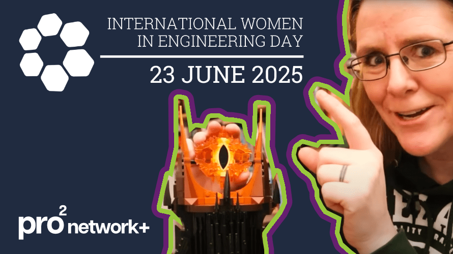 Against a navy background is a photo of Dr Lorraine Underwood, pointing at an electronic device made from Lego. At the top is text reading 'International Women in Engineering Day, 23 June 2025' and below the pro2 logo.